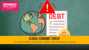 Global Economic Threat: US and Europe Face Debt Crisis, Top Economist Warns