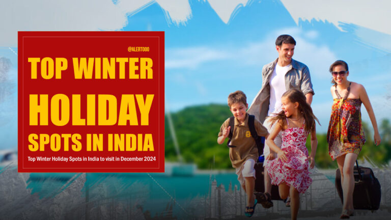 Top Winter Holiday Spots in India: Explore Enchanting Tourist Places This December